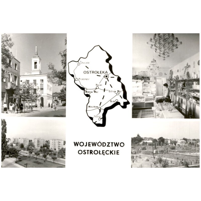 Województwo ostrołęckie [...] Na zdjęciach: Ostrołęka - ratusz. Kadzidło - spółdzielnia wyrobów kurpiowskiej sztuki ludowej. Ost