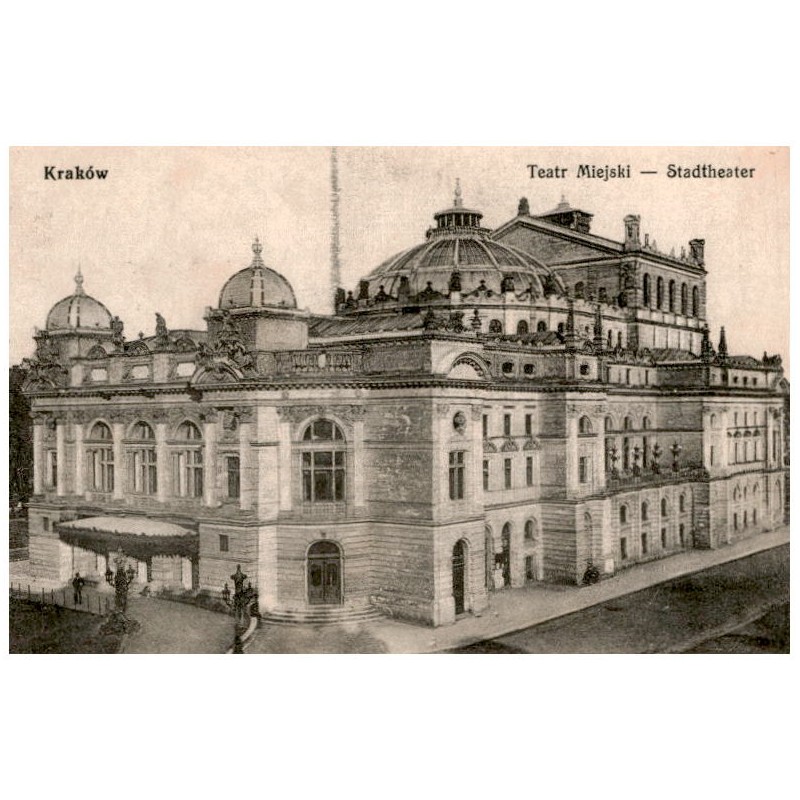 Kraków. Teatr Miejski - Stadtheater
