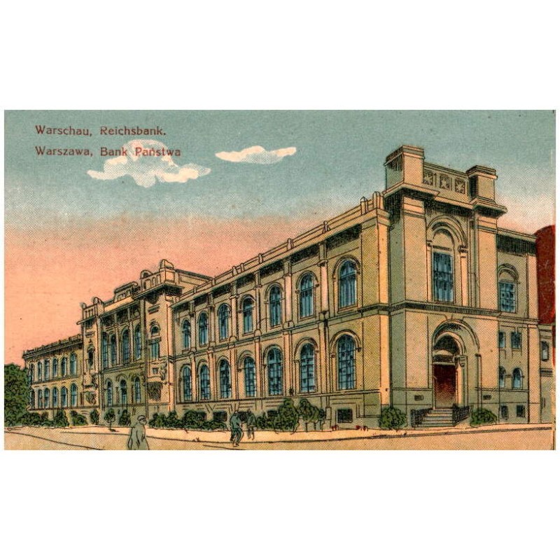 Warschau, Reichsbank. Warszawa, Bank Państwa.