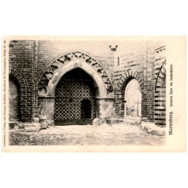 Marienburg. Inneres Thor im Hochschloss.