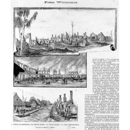 Pożar Wolbromia. 1. Widok pogorzeliska od strony kolei. 2. Pożar Rynku. 3. Ulica Miechowska. Rysował na miejscu L. Ilinicz / "Po