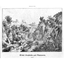 "Widok Grodziska pod Pinczowem."