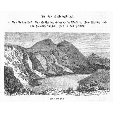 "In das Riesengebirge. 4. Das Zackenthall. Das Gebiet des Giersdorfer Wassers. Das Rothegrund- und Seidorferwasser. Bis zu den T