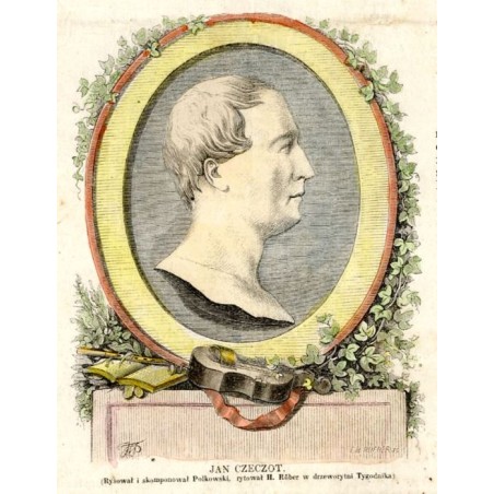 Jan Czeczot / "JAN CZECZOT. (Rysował i skomponował Palkowski, rytował H. Röber w drzeworytni Tygodnika)"