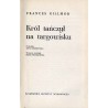 Król tańczył na targowisku