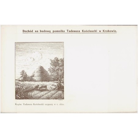 Kopiec Tadeusza Kościuszki usypany w r. 1820. Dochód na budowę pomnika Tadeusza Kościuszki w Krakowie / cegiełka