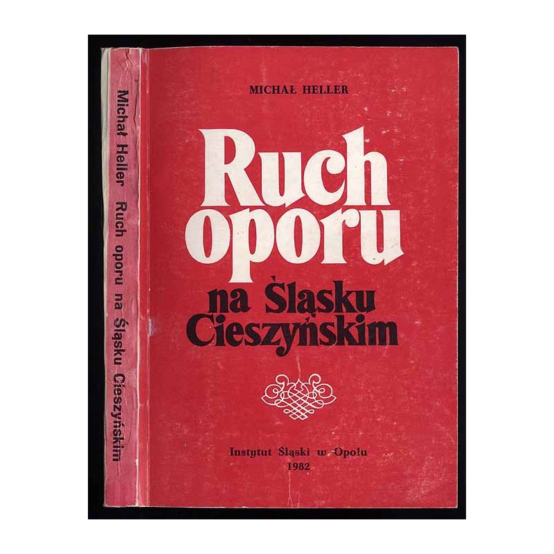Ruch oporu na Śląsku Cieszyńskim w latach 1939-1945