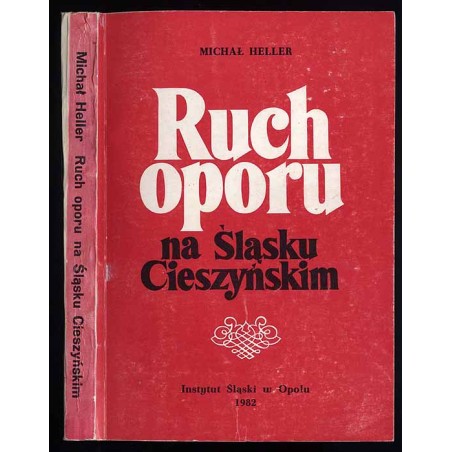 Ruch oporu na Śląsku Cieszyńskim w latach 1939-1945
