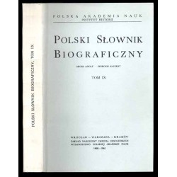Polski słownik biograficzny. T. 9: Gross Adolf - Horoch Kalikst