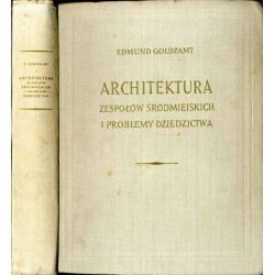 Architektura zespołów śródmiejskich i problemy dziedzictwa
