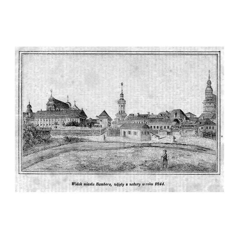 "Widok miasta Sambora, zdjęty z natury w roku 1844."
