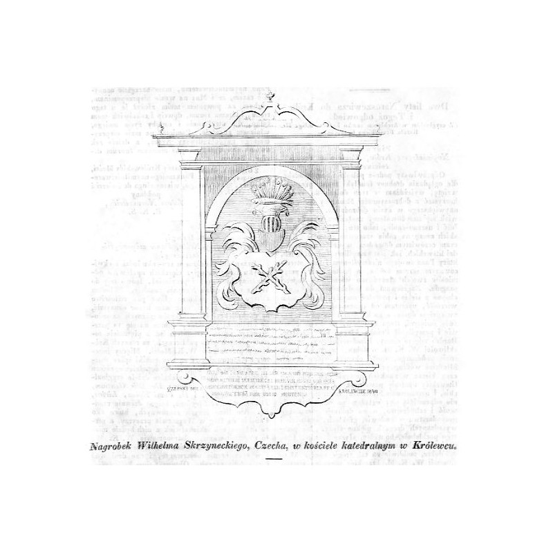 "Nagrobek Wilhelma Skrzyneckiego, Czecha, w kościele katedralnym w Królewcu."