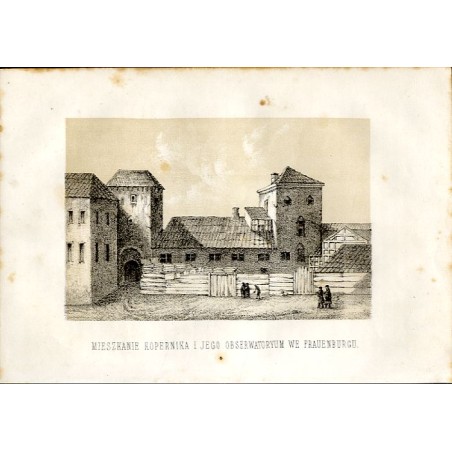 Mieszkanie Kopernika i jego obserwatorium we Frauenburgu / "MIESZKANIE KOPERNIKA I JEGO OBSERWATORYUM WE FRAUENBURGU." / "2. Mie