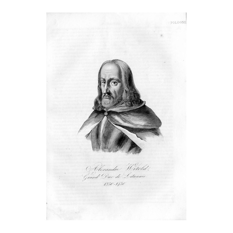 "Alexandre Witold, Grand Duc de Lituanie. 1350-1430."