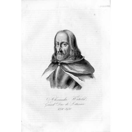 "Alexandre Witold, Grand Duc de Lituanie. 1350-1430."