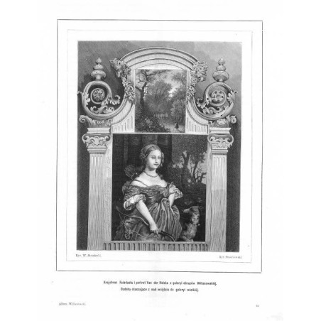 "Krajobraz Ruisdaela i portret Van der Helsta z galeryi obrazów Willanowskiéj. Ozdoby otaczające z nad wnijścia do galeryi wielk