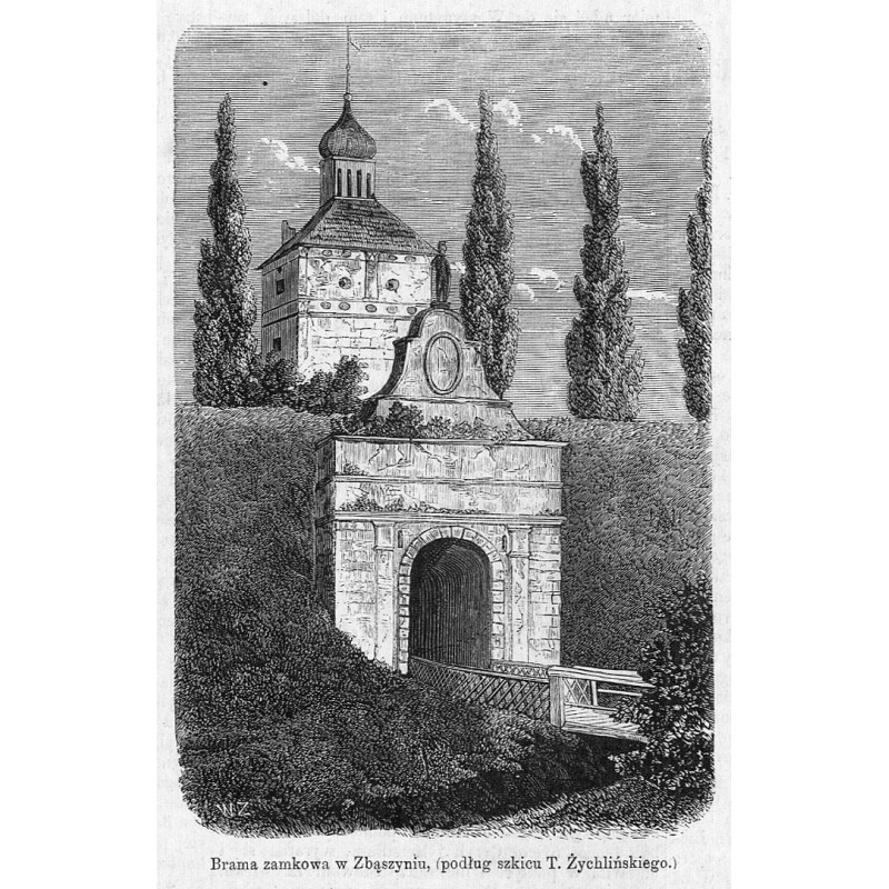 "Brama zamkowa w Zbąszyniu, (podług szkicu T. Żychlińskiego.)"