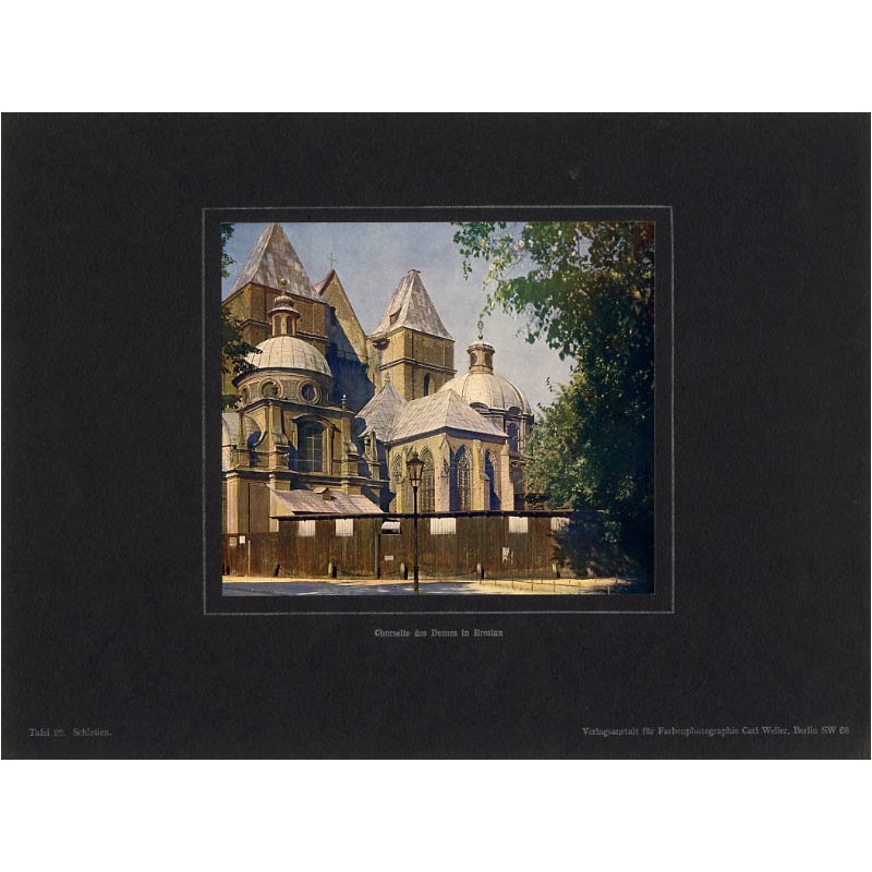 "Chorseite des Domes in Breslau Tafel 22. Schlesien."