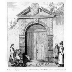 "Starożytna brama niegdyś prowadząca z kolegiaty do byłego arcybiskupiego zamku w Łowiczu. Rysował z natury J. Konopacki. 232"