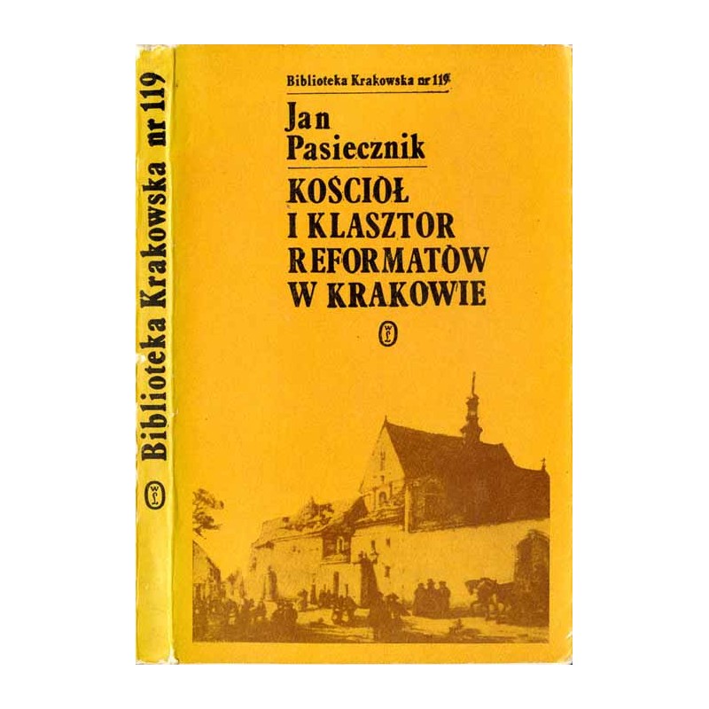 Kościół i klasztor Reformatów w Krakowie