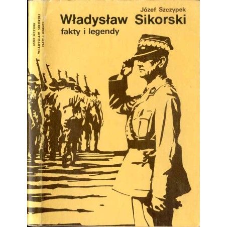 Władysław Sikorski. Fakty i legendy