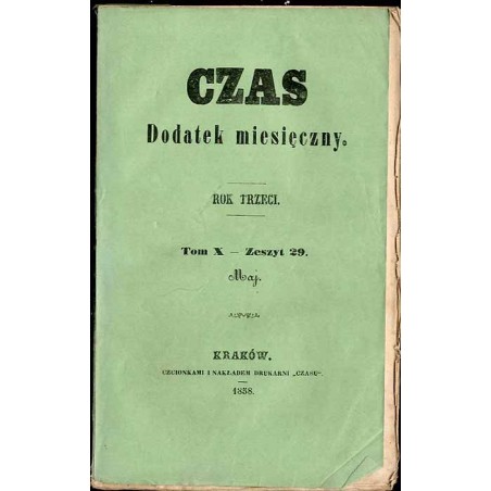 Czas. Dodatek miesięczny. R. 3 (1858). T. 10. Z. 29 (Maj 1858) / Pierwsze lata panowania Stanisława Augusta z nieznanego rękopis