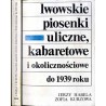 Lwowskie piosenki uliczne, kabaretowe i okolicznościowe do 1939 roku