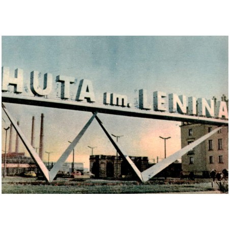 HL Huta im. Lenina. Główne wejście do Kombinatu