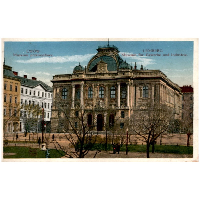 Lwów Muzeum przemysłowe. Lemberg Museum für Gewerbe und Industrie.