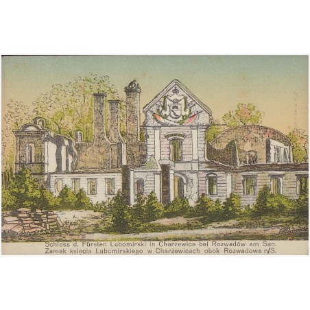 Schloss d. Fürsten Lubomirski in Charzewice bei Rozwadów am San. Zamek księcia Lubomirskiego w Charzewicach obok Rozwadowa n/S
