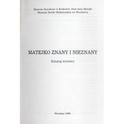 Matejko znany i nieznany. Katalog wystawy