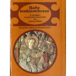 Hafty średniowieczne w skarbcu Klasztoru Paulinów na Jasnej Górze / fot. Jerzy Malinowski, A. Szymański