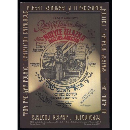 Plakat żydowski w II Rzeczypospolitej. Katalog wystawy. Power of persuasion. Jewish posters from pre-war Poland. Exhibition cata