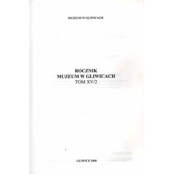 Rocznik Muzeum w Gliwicach. T. 15/1-2 (2000). 2 woluminy / Dzieje kościoła katolickiego i innych wyznań na Ziemi Gliwickiej