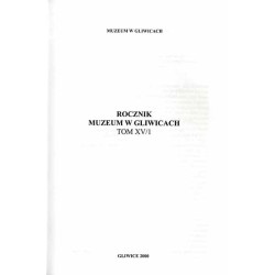 Rocznik Muzeum w Gliwicach. T. 15/1-2 (2000). 2 woluminy / Dzieje kościoła katolickiego i innych wyznań na Ziemi Gliwickiej