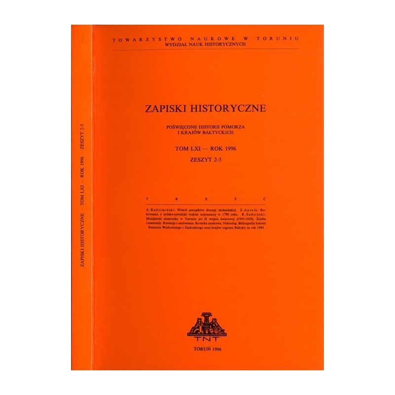 Zapiski Historyczne. Poświęcone historii Pomorza i krajów bałtyckich. T. 61 (1996). Z. 2-3 / Wokół początków diecezji chełmiński