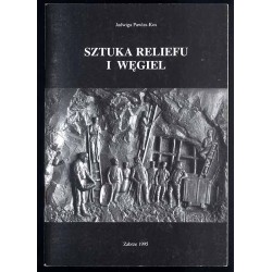 Sztuka reliefu i węgiel. Dawne formy węglowego rzeźbiarstwa w zbiorach Muzeum Miejskiego w Zabrzu (z rozważań ikonograficznych)