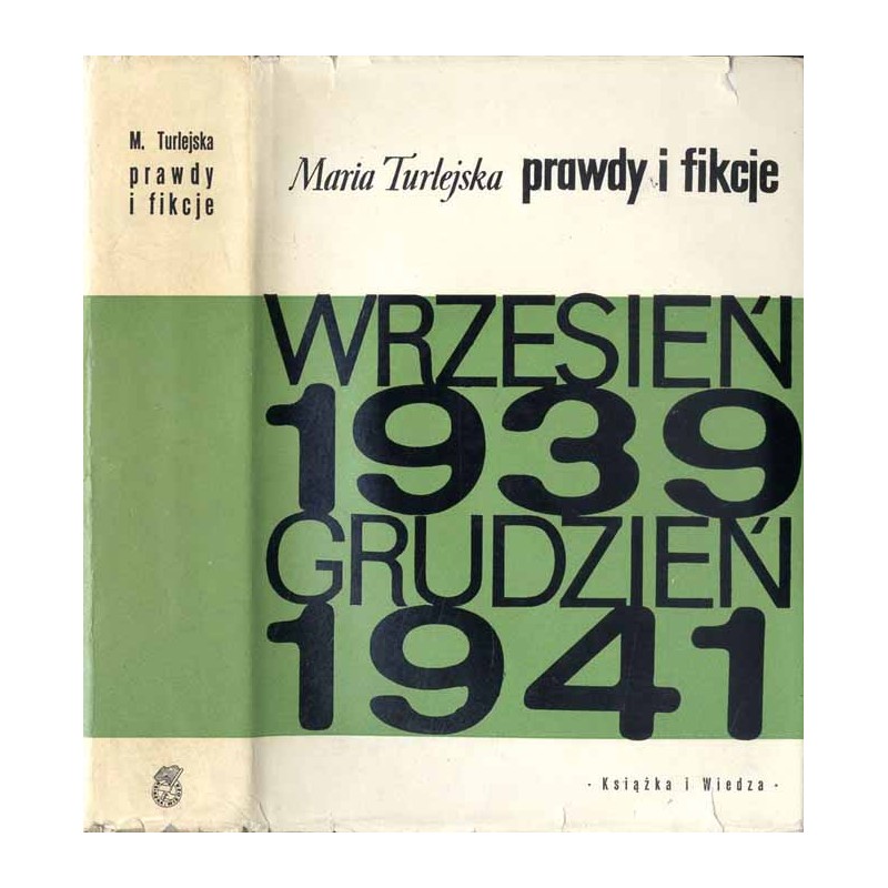 Druga wojna światowa. T. 1: Prawdy i fikcje wrzesień 1939 - grudzień 1941