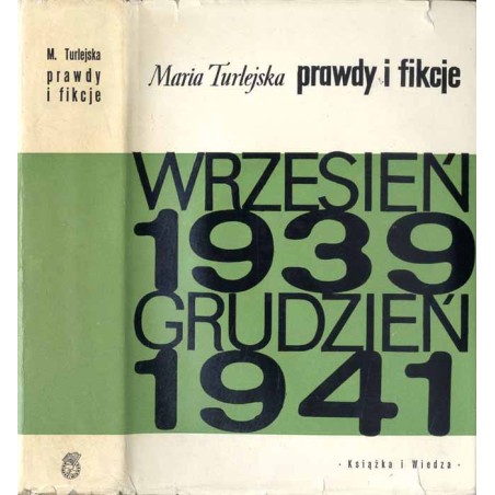Druga wojna światowa. T. 1: Prawdy i fikcje wrzesień 1939 - grudzień 1941