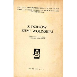 Z dziejów ziemi wolińskiej. Praca zbiorowa