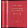 Wspomnienia Wielkopolski to jest województw poznańskiego, kaliskiego i gnieźnieńskiego. 2 tomy w 2 woluminach