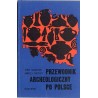 Przewodnik archeologiczny po Polsce