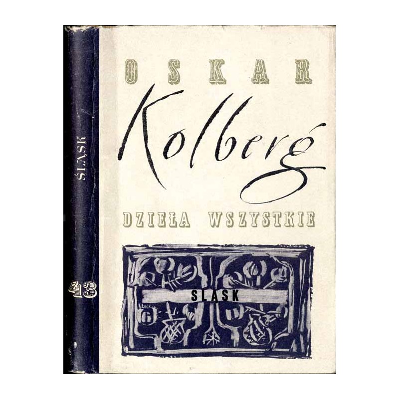 Dzieła wszystkie. T. 43: Śląsk