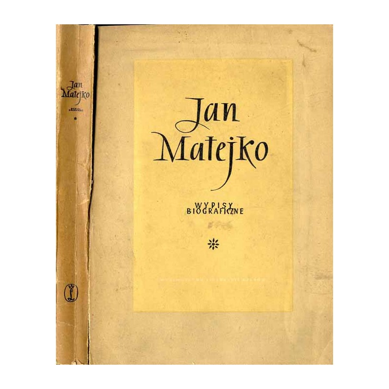 Jan Matejko. Wypisy biograficzne