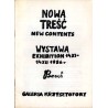 Bereś. Nowa treść. Wystawa, 14 XI-14 XII 1986 r Galeria Krzysztofory  New Contents. Exhibition