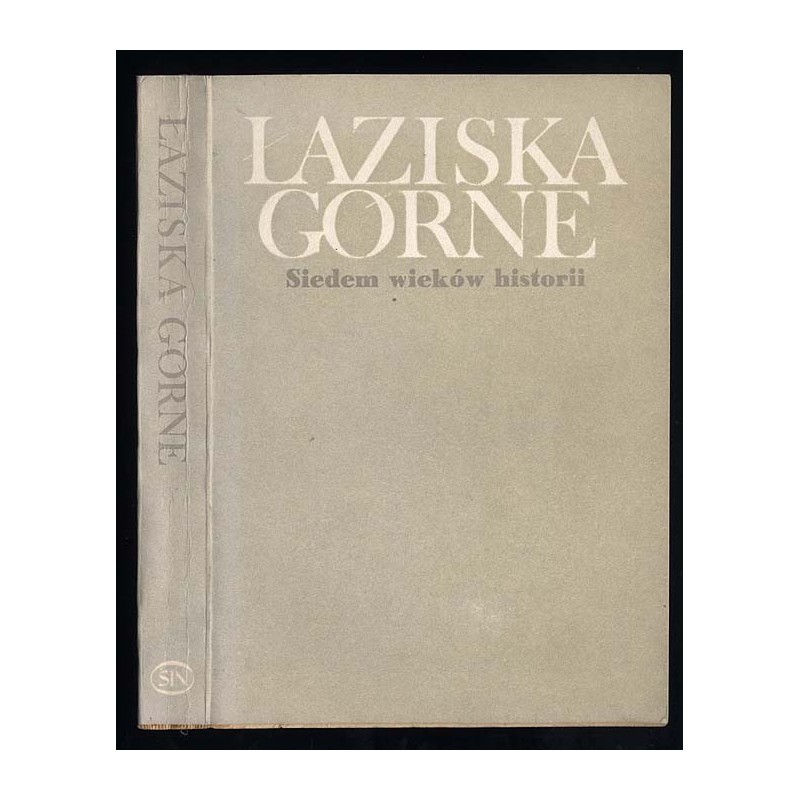 Łaziska Górne. Siedem wieków historii
