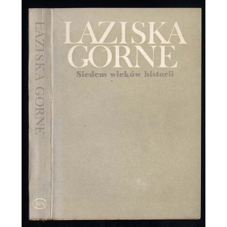 Łaziska Górne. Siedem wieków historii