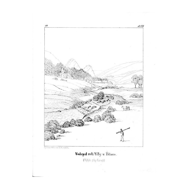 "29. Wodospad rzéki Wilby w Żdżarze. (Wgłębi góry Szragi)"