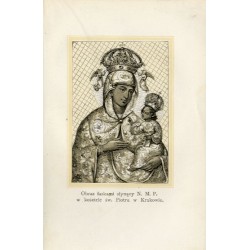 "Obraz łaskami słynący N. M. P. w kościele św. Piotra w Krakowie."