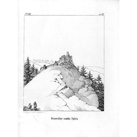 "No. 38. Rozwaliny zamku Spiża."